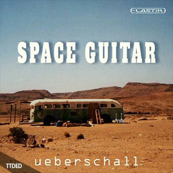 [Elastik音色-影视吉他]Ueberschall Space Guitar（3.92Gb）