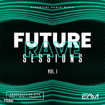 [EDM电子舞曲素材Sylenth1预置Serum预置Spire预置]Essential Audio Media Future Rave Sessions Vol.1 [WAV, MiDi]（1.25Gb）