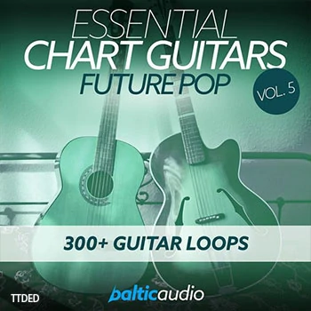 [POP流行吉他采样]Baltic Audio Essential Chart Guitars Vol.5 [WAV]（442Mb）