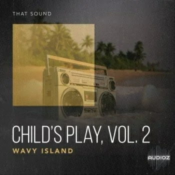 That Sound Child’s Play, Vol. 2 Wavy Island WAV-FANTASTiC