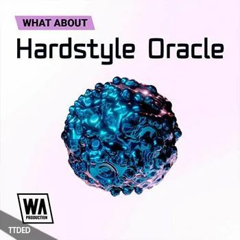 [HardDance硬核舞曲素材Sylenth1预置Serum预置Spire预置]WA Production Hardstyle Oracle [WAV, MiDi]（208Mb）