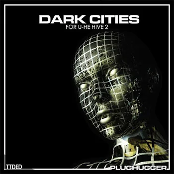 [Hive预置氛围科技舞曲]Plughugger Dark Cities（7Mb）