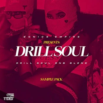 [灵魂RnB素材]Sonics Empire Drill Soul [WAV, MiDi]（391Mb）
