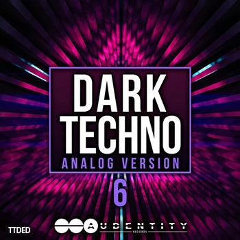 [暗黑泰克诺舞曲采样Sylenth1预置]Audentity Records Dark Techno 6 Analog [WAV]（266Mb）