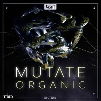 [变异突变有机物FX采样]Boom Library Mutate Organic Designed [WAV]（1.66Gb）