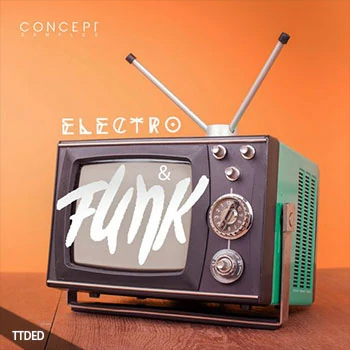 [电子放克采样]Concept Samples Electro And Funk [WAV]（48Mb）