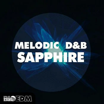 [DnB素材Sylenth1预置Serum预置FL工程]Big EDM Melodic DnB Sapphire [WAV, MiDi]（1.48Gb）