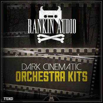 [暗黑影视管弦乐素材]Rankin Audio Dark Cinematic Orchestra Kits [WAV, MiDi]（1.31Gb）