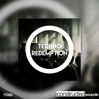 [高科技舞曲采样]Constructed Sounds Techno Redemption [WAV]（375Mb）