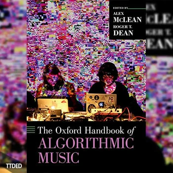 [阅读]The Oxford Handbook of Algorithmic Music（9Mb）