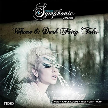 [影视管弦乐黑暗童话素材]Producer Loops Symphonic Series Vol.6 Dark Fairy Tales [多格式]（3.17Gb）
