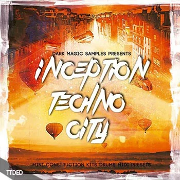 [高科技舞曲素材Sylenth1预置Serum预置Spire预置]Dark Magic Samples Inception Techno City [WAV, MiDi]（407Mb）