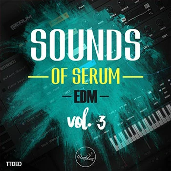 [Serum预置电子舞曲]Roundel Sounds Sounds Of Serum Vol.3 EDM（34Mb）