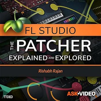 [教程]Ask Video FL Studio 302 The Patcher Explained and Explored（134Mb）