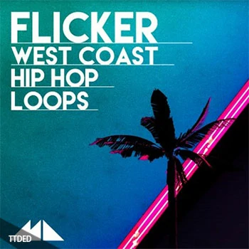 [西海岸嘻哈说唱素材]ModeAudio Flicker (West Coast Hip Hop Loops) [WAV, MiDi]（503Mb）