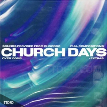 [嘻哈说唱采样]OhGodDC Church Days [WAV]（105Mb）