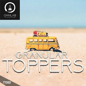 [Electronic电子乐采样]OhmLab Granular Toppers [WAV]（137Mb）