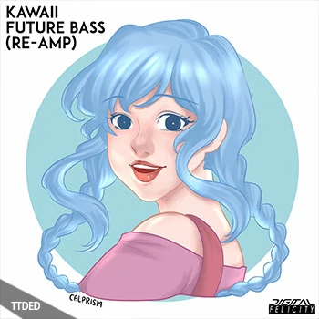 [奇幻贝斯kawaii采样Sylenth1预置Serum预置]Digital Felicity Kawaii Future Bass (Re-Amp)（485Mb）