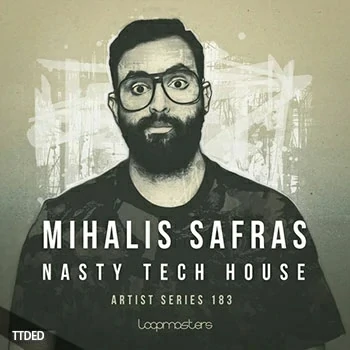[科技浩室素材]Loopmasters Mihalis Safras Nasty Tech House [多格式]（560Mb）