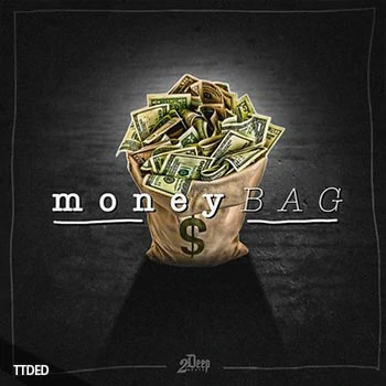 [嘻哈说唱陷阱采样]2DEEP Money Bag [WAV]（140Mb）