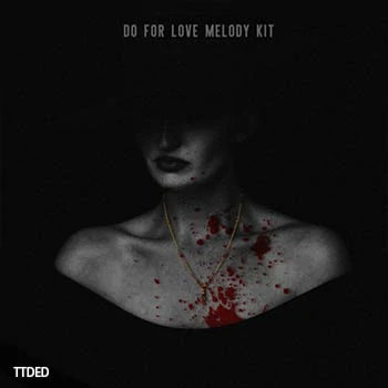 [HipHop-Trap-RnB旋律采样]Maserati Sparks Do For Love Melody Kit [WAV]（206Mb）