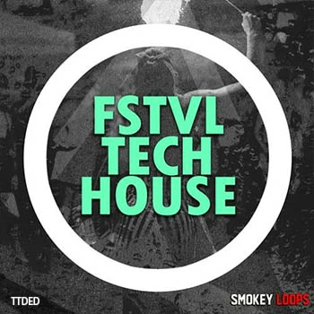 [高科技舞曲采样]Smokey Loops FSTVL Tech House [WAV]（493Mb）