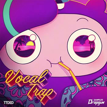 [电子乐陷阱Future Bass采样+Serum预设]Dropgun Samples Vocal Trap [WAV]（525Mb）