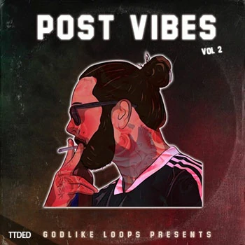 [嘻哈陷阱素材]Godlike Loops Post Vibes Volume 2 [WAV, MiDi]（615Mb）