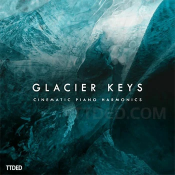 [影视氛围环境钢琴音源]Fracture Sounds Glacier Keys [KONTAKT]（4.64Gb）
