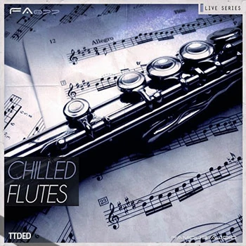 [氛围长笛采样]Famous Audio Live Series Chilled Flutes [WAV]（530Mb）