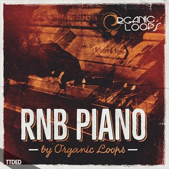 [RnB钢琴采样]Organic Loops RnB Piano [WAV, REX]（957Mb）