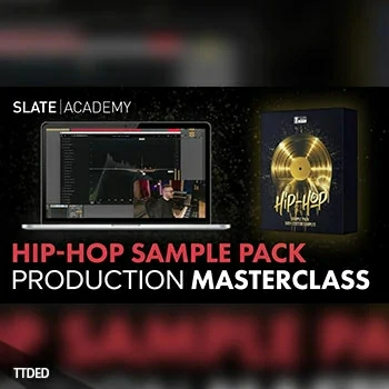 [教程]Slate Academy Hip-Hop Production Deep Dive Masterclass（4.8Gb）