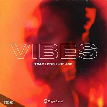 [嘻哈RnB采样]Origin Sound VIBES [WAV]（431Mb）