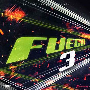 [嘻哈说唱陷阱素材]Trap Veterans Fuego 3 [WAV, MiDi]（236Mb）