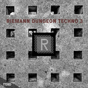 [泰克诺舞曲采样]Riemann Kollektion Riemann Dungeon Techno 3 [WAV]（363Mb）