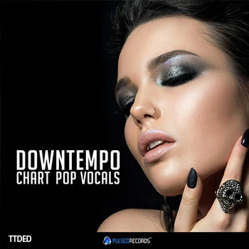 [流行慢摇人声素材]Pulsed Records Downtempo Chart Pop Vocals [WAV, MiDi]（843Mb）