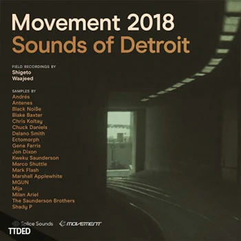 [科技舞曲采样]Splice Sounds Movement 2018 Sounds of Detroit [WAV]（636Mb）