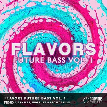 [奇幻贝斯素材Serum预置]Gravitas Create Flavors Vol.1 Future Bass Bundle [多格式]（1.29Gb）