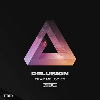 [Trap陷阱素材]BVKER Delusion Trap Melodies [WAV, MiDi]（370Mb）