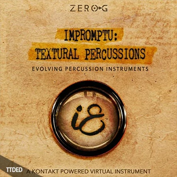 [空灵氛围打击乐音源]Zero-G Impromptu Textural Percussions [KONTAKT]（3.42Gb）