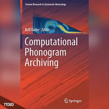 [阅读]Computational Phonogram Archiving (Current Research in Systematic Musicology)（13Mb）