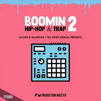 [嘻哈说唱Trap素材+Serum血清预置]Production Master Boomin Hip Hop And Trap 2（283Mb）