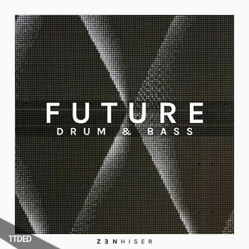 [DnB素材]Zenhiser Future Drum and Bass [WAV, MiDi, PROPER]（1.68Gb）