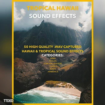 [Tropical影视音效包]Jakob Owens Productions Tropical Hawaii Sound Effects Pack Vol.1 [WAV]（899Mb）