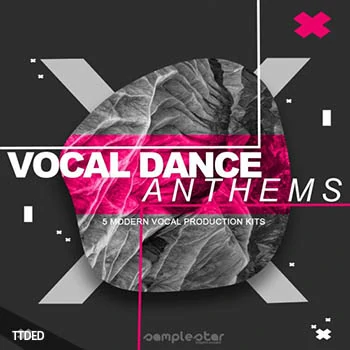 [Housе舞曲人声素材]Samplestar Vocal Dance Anthems [WAV, MiDi]（937Mb）