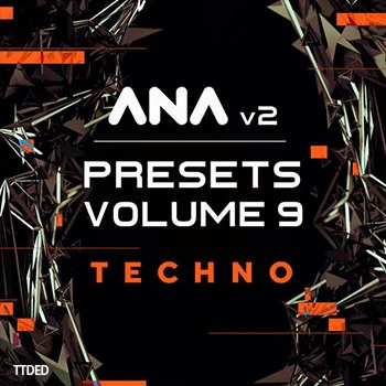 [ANA预设科技舞曲]Sonic Academy ANA 2 Presets Vol.9 Techno（33Mb）