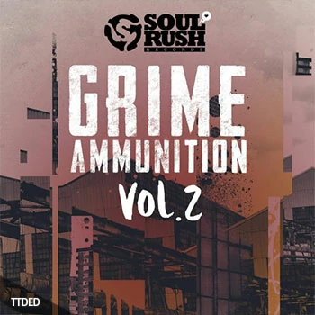 [Grime嘻哈采样]Soul Rush Records Grime Ammunition Vol Two [WAV]（454Mb）