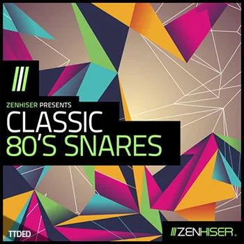 [80年代军鼓采样]Zenhiser Classic 80s Snares [WAV]（29Mb）