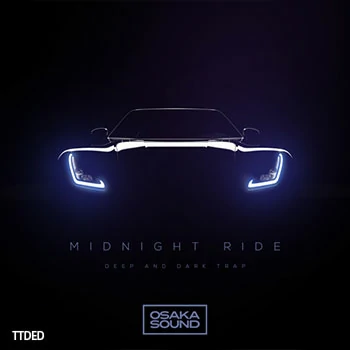 [深邃暗黑陷阱采样]Osaka Sound Midnight Ride Deep And Dark Trap [WAV]（193Mb）