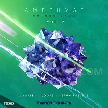 [奇幻贝斯素材Serum血清预置]Production Master Amethyst 2 [WAV, MiDi]（455Mb）